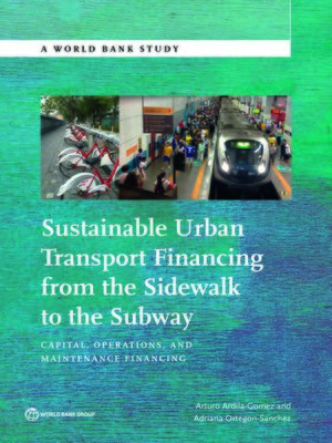 cover image of Sustainable Urban Transport Financing from the Sidewalk to the Subway